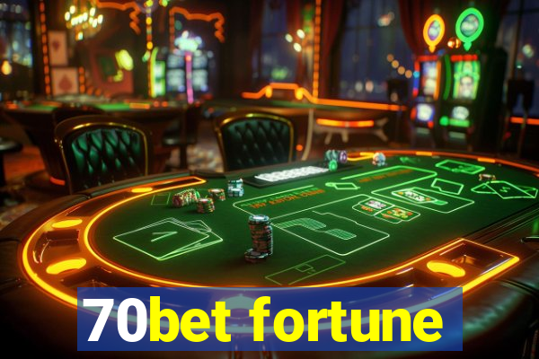 70bet fortune